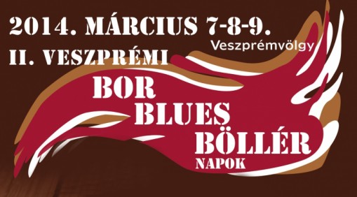   - Veszprémi Bor Blues Böllér Napok